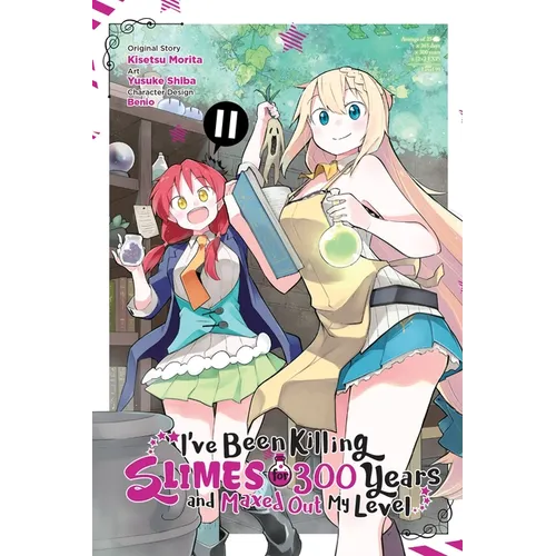 I've Been Killing Slimes for 300 Years and Maxed Out My Level, Vol. 11 (Manga): Volume 11 - Paperback