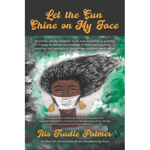 Let the Sun Shine on My Face - Paperback