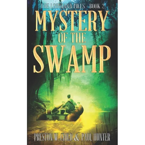 Mystery of the Swamp - Paperback