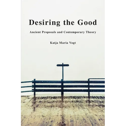 Desiring the Good - Paperback