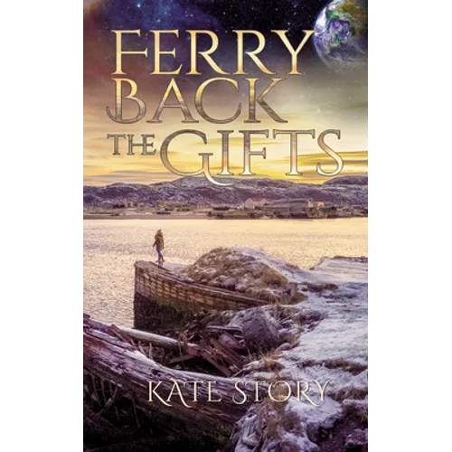 Ferry Back the Gifts - Paperback