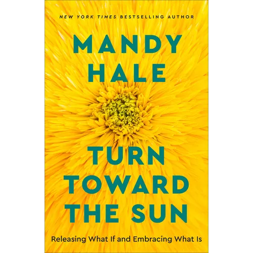 Turn Toward the Sun - Hardcover