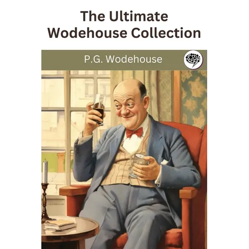 The Ultimate Wodehouse Collection - Paperback