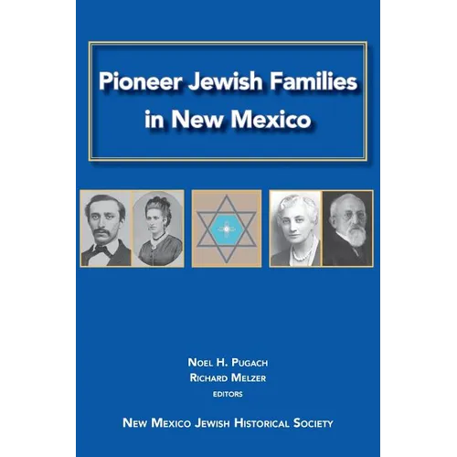 Pioneer Jewish Families in New Mexico - Paperback