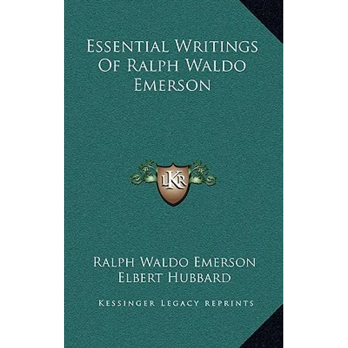 Essential Writings Of Ralph Waldo Emerson - Hardcover