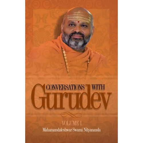 Conversations with Gurudev: Volume 1 - Paperback