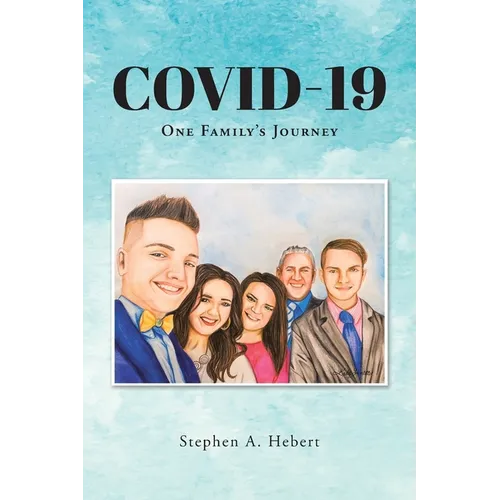 Covid-19: One Family's Journey - Paperback