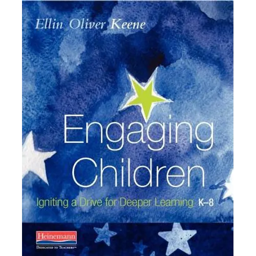 Engaging Children: Igniting a Drive for Deeper Learning - Paperback