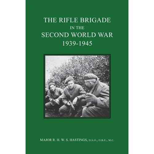 The Rifle Brigade in the Second World War 1939-1945 - Paperback