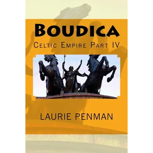 Boudica: Celtic Empire Part IV - Paperback