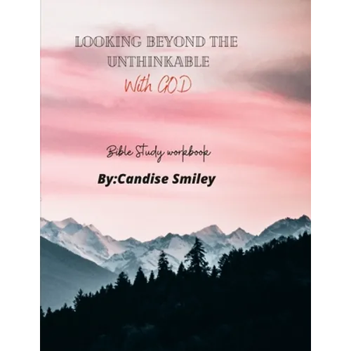 Looking beyond the unthinkable (With God) - Paperback