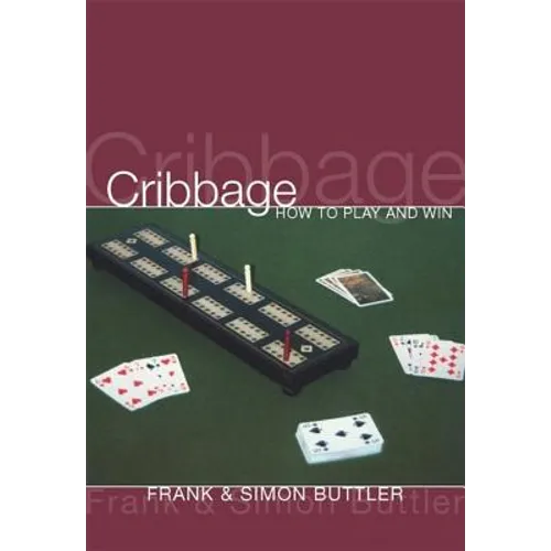 Cribbage: How to Play and Win - Paperback