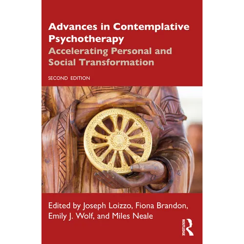 Advances in Contemplative Psychotherapy: Accelerating Personal and Social Transformation - Paperback