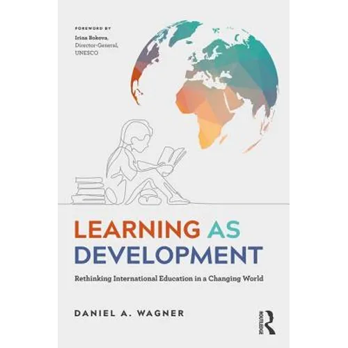 Learning as Development: Rethinking International Education in a Changing World - Paperback