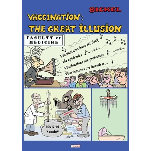 Vaccination: The Great Illusion - Paperback