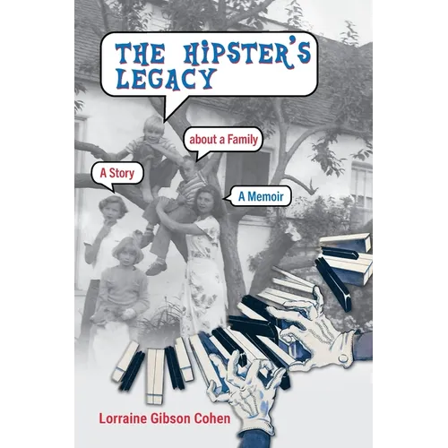 The Hipster's Legacy: A memoir of dreams, jazz and family in 1960s California - Paperback