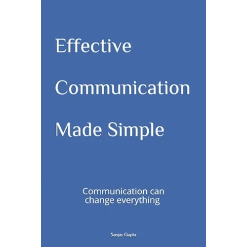 Effective Communication Made Simple - Paperback