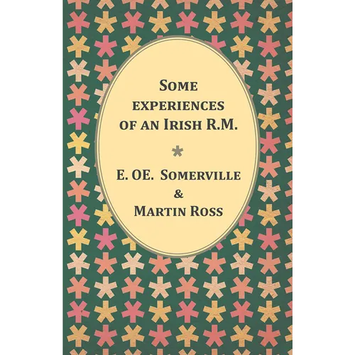 Some Experiences of an Irish R.M. - Paperback