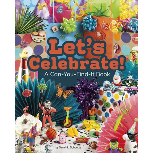 Let's Celebrate!: A Can-You-Find-It Book - Hardcover