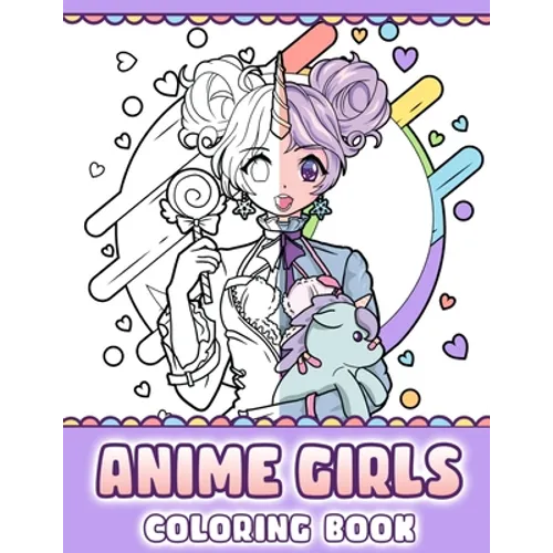 Anime Girls Coloring Book: Pop Manga Coloring Pages - Paperback