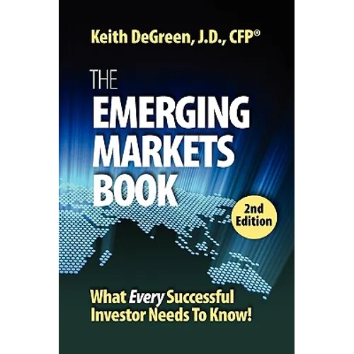 The Emerging Markets Book; What Every Successful Investor Needs to Know - Paperback