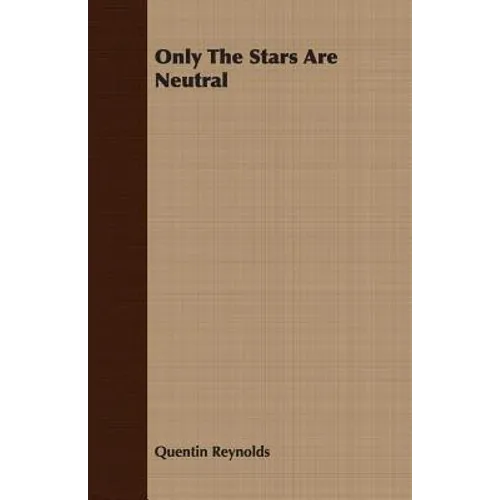 Only The Stars Are Neutral - Paperback