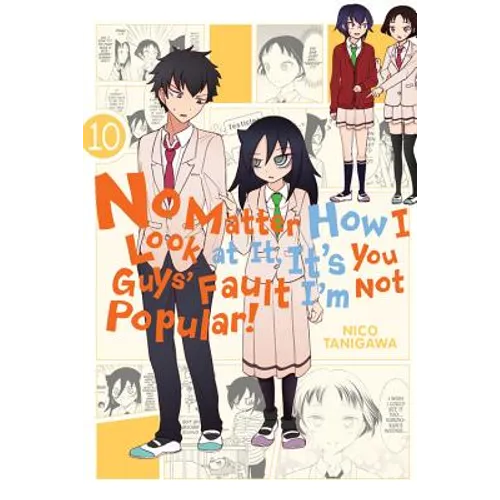 No Matter How I Look at It, It's You Guys' Fault I'm Not Popular!, Vol. 10 - Paperback