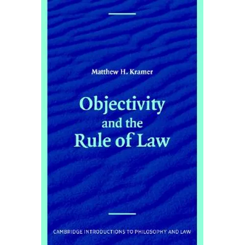 Objectivity and the Rule of Law - Paperback