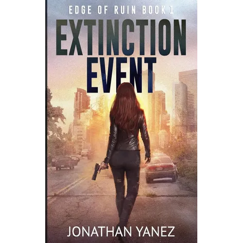 Extinction Event: A Survival Thriller - Paperback