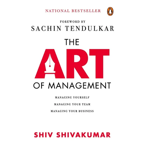 The Art of Management: Managing Yourself, Managing Your Team, Managing Your Business - Hardcover