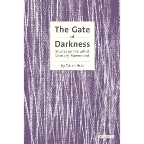 The Gate of Darkness: Studies on the Leftist Literary Movement - Hardcover