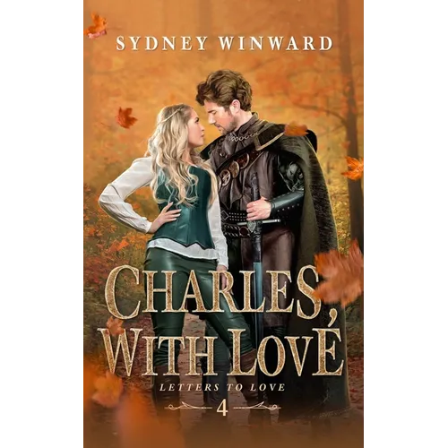 Charles, With Love: A Snow White Fairy Tale Retelling - Paperback