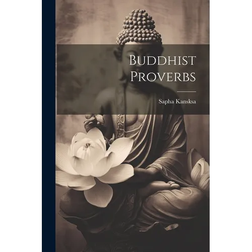 Buddhist Proverbs - Paperback