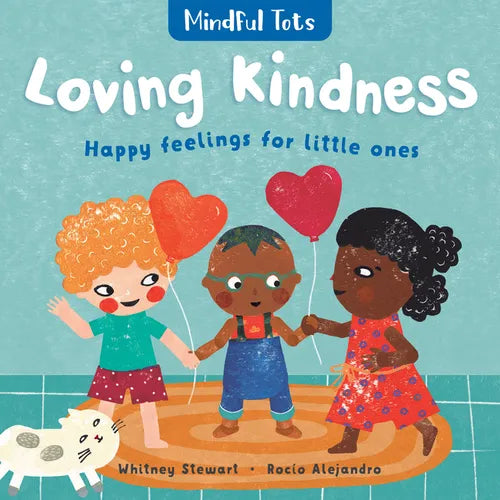 Mindful Tots: Loving Kindness - Board Book