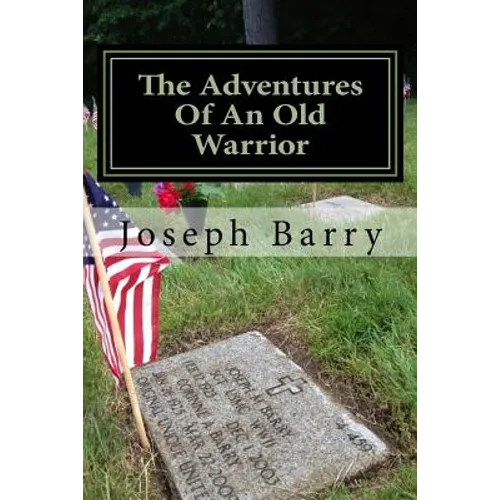 The Adventures Of An Old Warrior - Paperback