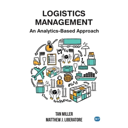 Logistics Management: An Analytics-Based Approach - Hardcover