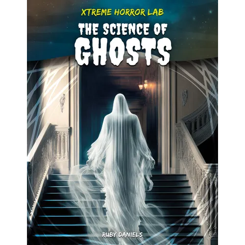 Science of Ghosts - Library Binding
