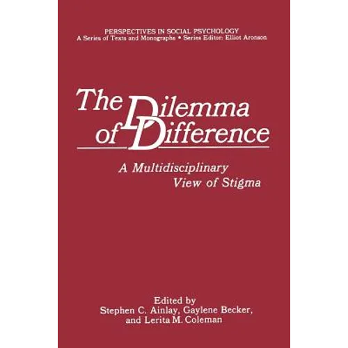 The Dilemma of Difference: A Multidisciplinary View of Stigma - Paperback