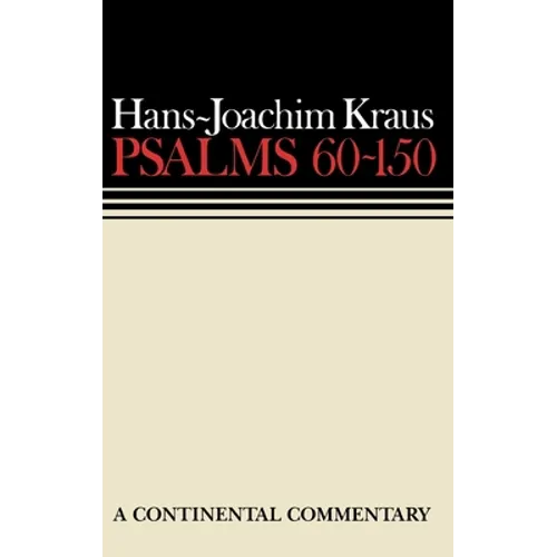 Psalms 60 - 150: Continental Commentaries - Hardcover
