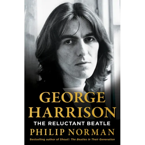 George Harrison: The Reluctant Beatle - Library Binding
