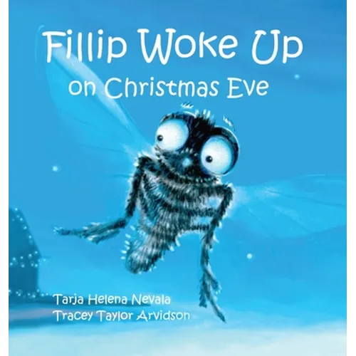 Fillip Woke Up on Christmas Eve - Hardcover