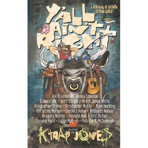 Y'All Ain't Right: Southern Extreme Horror - Paperback