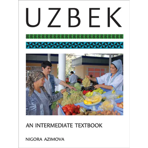 Uzbek: An Intermediate Textbook - Paperback