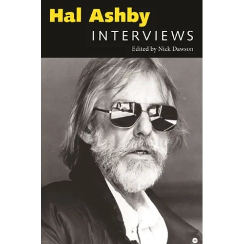 Hal Ashby: Interviews - Paperback