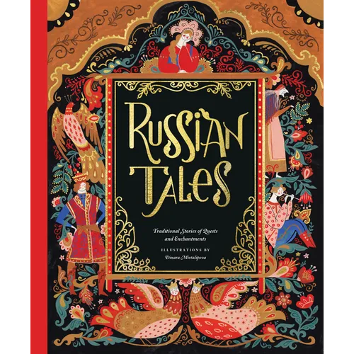 Russian Tales: Traditional Stories of Quests and Enchantments - Hardcover