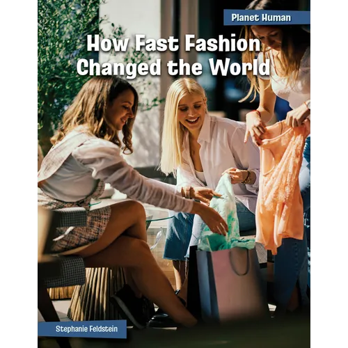 How Fast Fashion Changed the World - Paperback