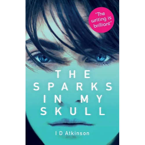 The Sparks In My Skull - Paperback
