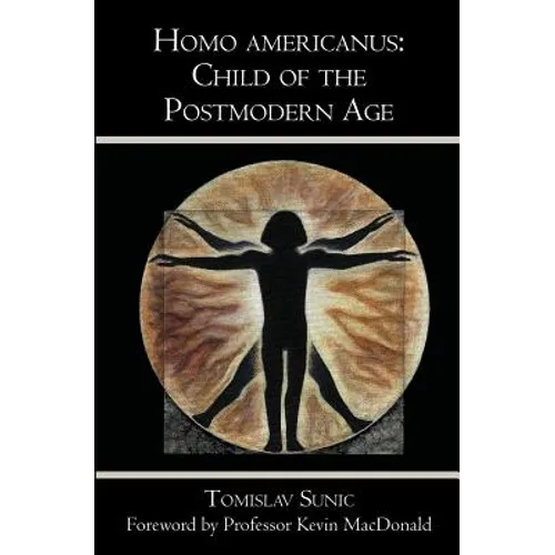 Homo americanus: Child of the Postmodern Age - Paperback