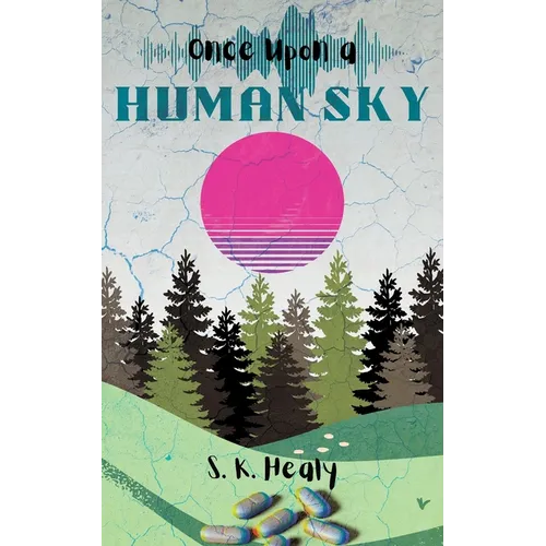 Once Upon a Human Sky - Paperback