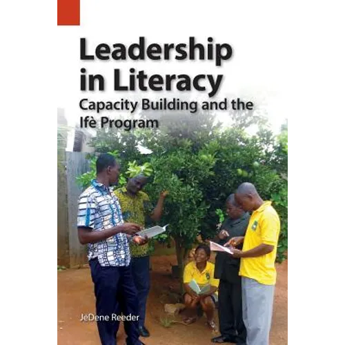 Leadership in Literacy: Capacity Building and the Ifè Program - Paperback